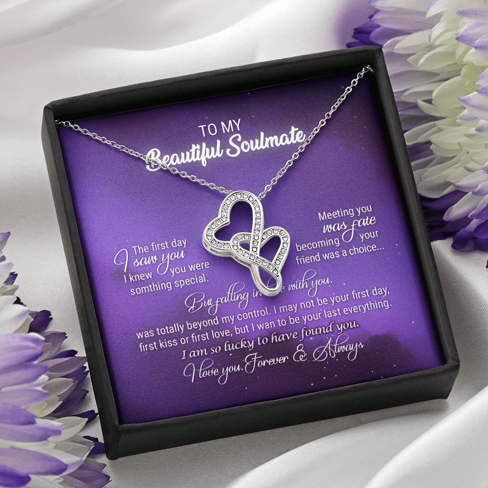 To My Beautiful Soulmate Meeting You Was Fate Love You Forever and Always Double Hearts Necklace - Birthday Gift