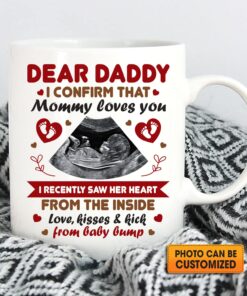 Personalized Photo Dear Daddy I Confirm That Mommy Loves You Dad Coffee Mug - Water Bottle - New Dad Gift