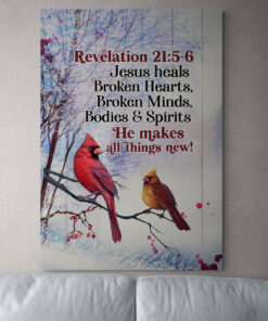 Jesus Heals Broken Hearts Broken Minds He Make All Things Framed Canvas -  Christian Unfarmed Poster