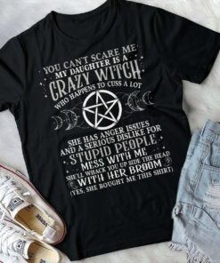 Alternative view of You Can't Scare Me My Daughter Is A Crazy Witch Who Happens To Cuss A Lot She Has Anger Issues Funny T-Shirt - V-Neck
