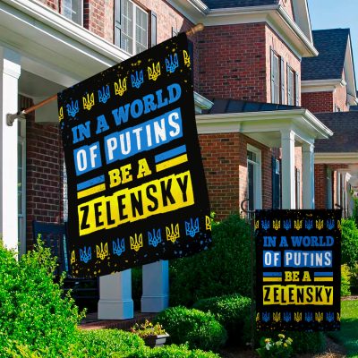 Alternative view of In a World of Putins Be Zelensky Wall Flag - House Flag - Garden Flag