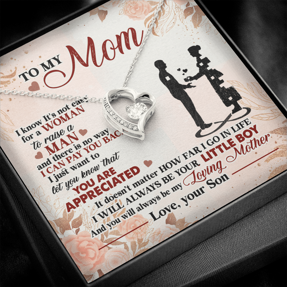Son To My Mom I Know It's Not Easy For A Woman To Raise A Man Mother's Day Forever Love Heart Necklace Gifts