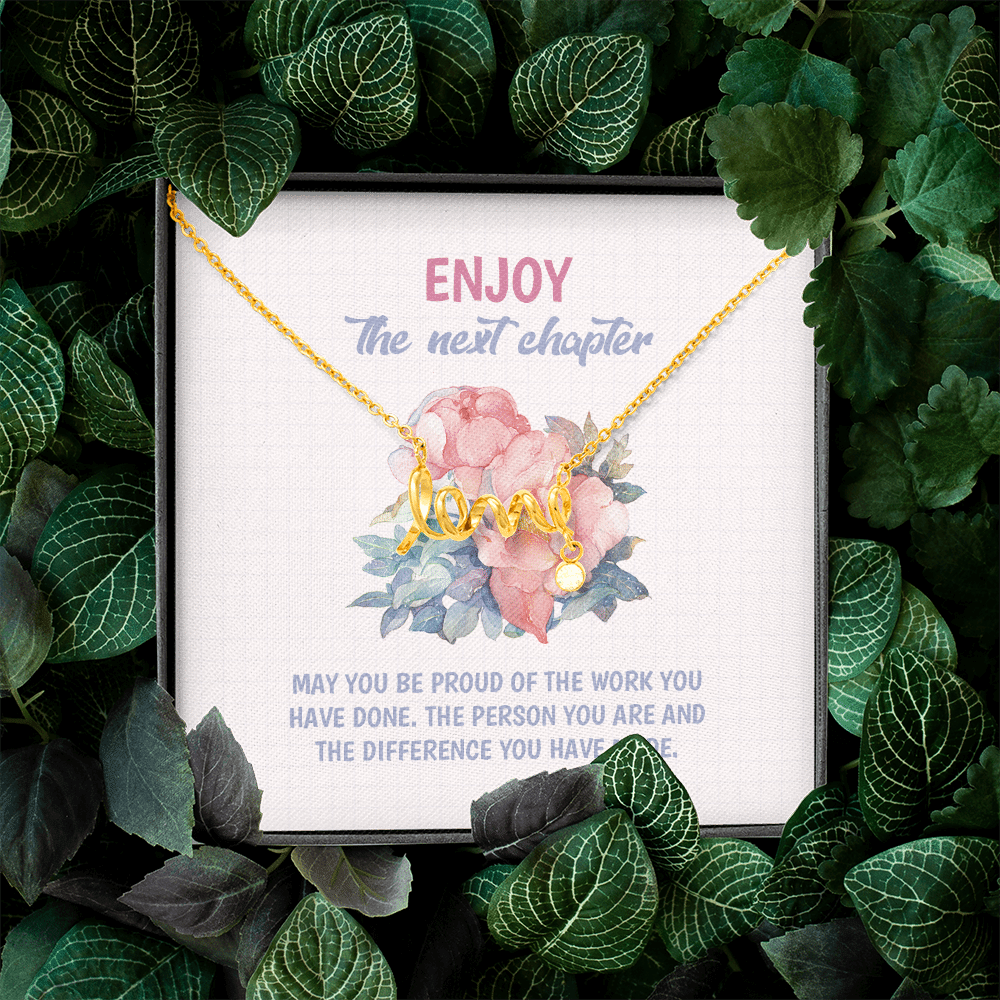 Enjoy the Next Chapter May You Be Proud of the Work You Have Done Scripted Love Necklace - Graduation Gift