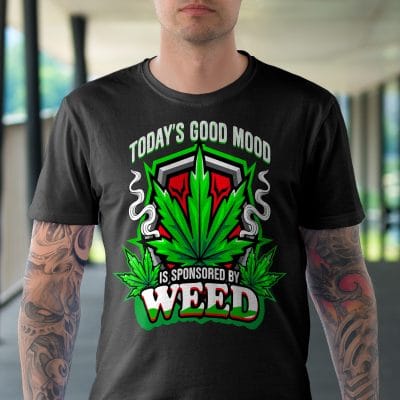 Alternative view of Today's Good Mood Is Sponsored By Weed T-Shirt - Cannabis Lover Shirt