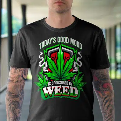 Alternative view of Today's Good Mood Is Sponsored By Weed T-Shirt - Cannabis Lover Shirt