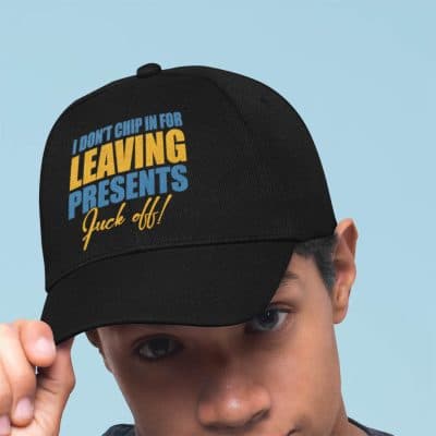 Alternative view of I Don't Chip In For Leaving Presents Fuck Off Funny Twill Cap - High-Profile Snapback Hat - Trucker Hat