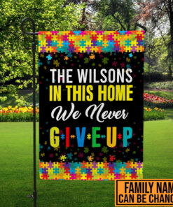 Alternative view of Personalized Family Name In This Home We Never Give Up Autism Awareness Outdoor House Flag - Home Garden Flag