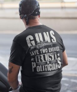 Alternative view of Guns Have Two Enemies Rust And Politicians Print On Back T-Shirt Only - Pro Gun Plain Front Shirt