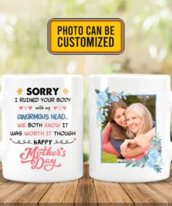 Alternative view of Personalized Photo Sorry I Ruined Your Body With My Ginormous Head Print On 2 Sides Ceramic Coffee Mug - Water Bottle