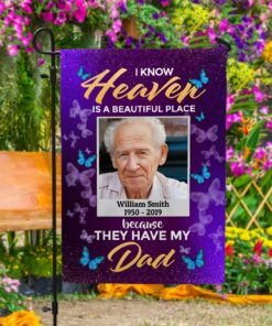 Alternative view of Personalized Photo I Know Heaven Is A Beautiful Place Because They Have My Dad Garden Flag - Memorial House Flag