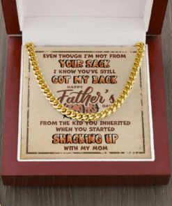 Even Though I'm Not From Your Sack I Know You've Still Got My Back Happy Father's Day Cuban Link Chain