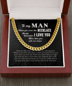 To My Man When You Wear This Necklace Always Remember I Love You Cuban Link Chain