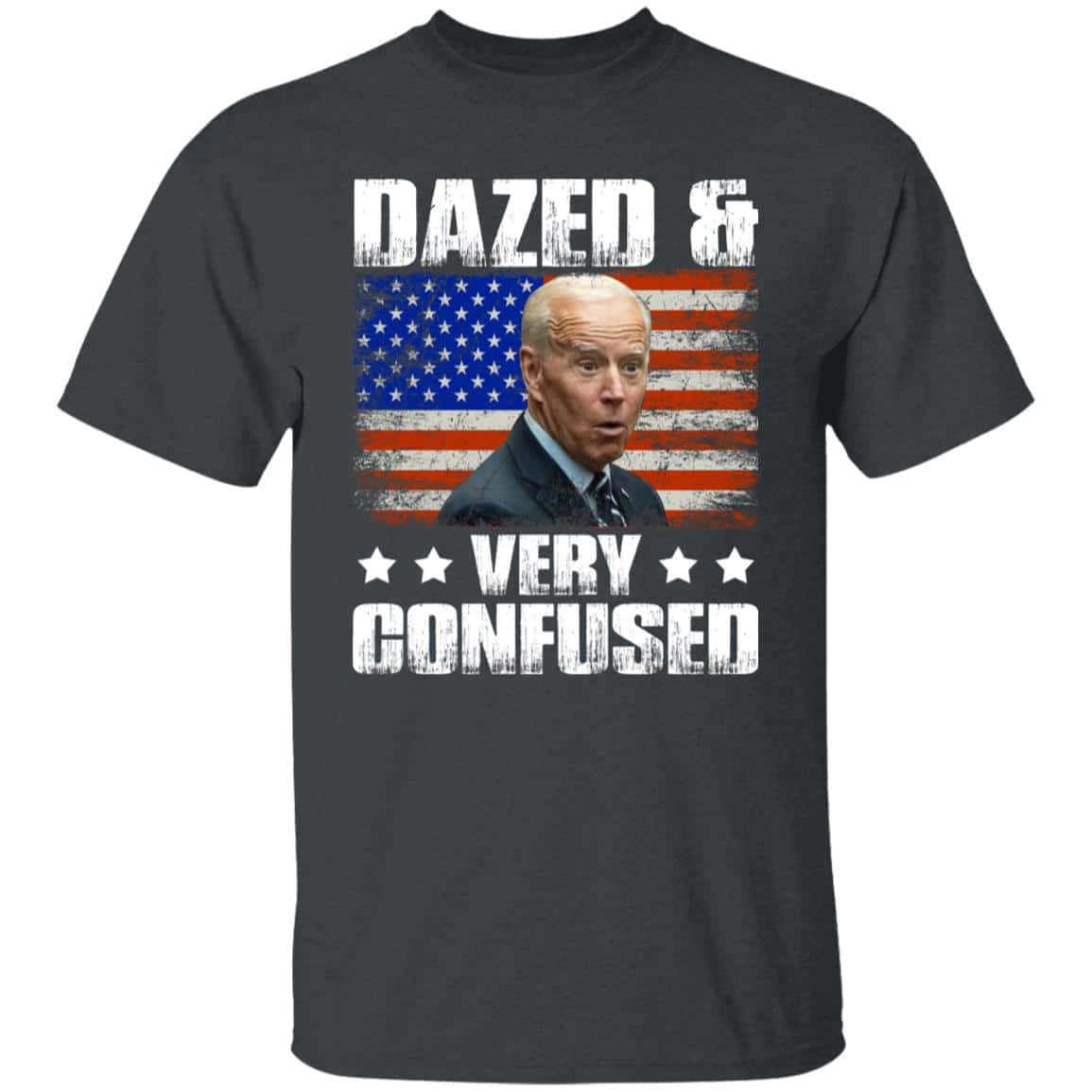 5VT. Biden Dazed Anc Confused, Dark Heather, 5VT. Biden Dazed Anc Confused, Dark Heather,