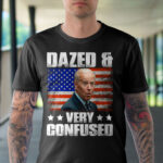 5VT. Biden Dazed Anc Confused shirt mk1