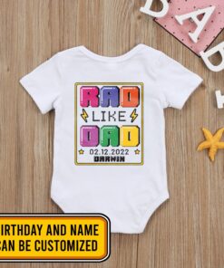 Customized Rad Like Dad Baby First Father's Day 2023 2024 Baby Onesie - Baby Toddlers Bodysuit