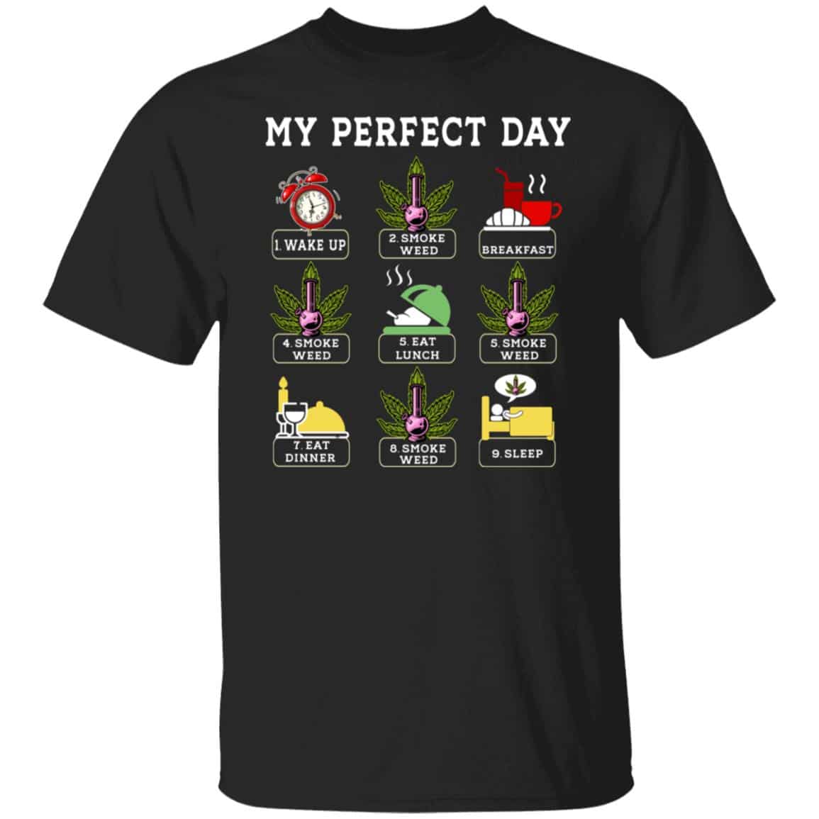 5Th. Perfect Day Weed 3, Black, Unisex T-Shirt 5Th. Perfect Day Weed 3, Black, Unisex T-Shirt