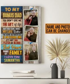 Alternative view of Personalized To My Bonus Dad You Didn't Give Me The Gift Of Life Canvas Prints - Poster - Custom Step Dad Gifts