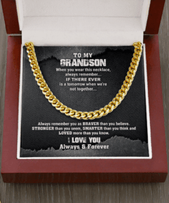 To My Grandson When You Wear This Necklace Always Remember Cuban Link Chain Necklace