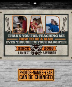 Personalized Dad Thanks For Teaching Me How To Be A Man Even Though I'm Your Daughter Decorative Metal Sign