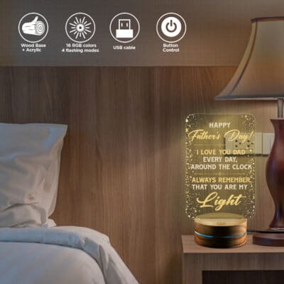 Alternative view of Happy Fathers Day Gifts - I Love You Dad Everyday Around the Clock Always Remember that You Are My Light LED Night Light
