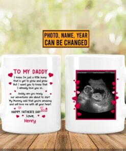 Personalized To My Daddy I Know I'm Just A Little Bump Print On 2 Sides Ceramic Coffee Mug - Beer Stein