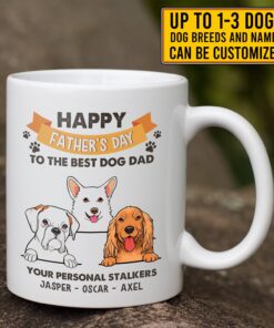 Alternative view of Personalized Dog Breeds Happy Fathers Day To The Best Dog Dad Your Personal Stalkers Ceramic Coffee Mug