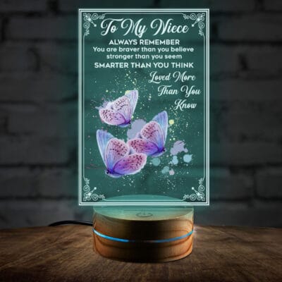 To My Niece Always Remember You Are Braver than You Believe Stronger than You Seem Smarter than You Think Night Light - Family Led Light Gift