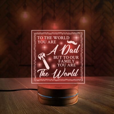 To The World You Are Dad Night Light Gifts - Best Dad Birthday Gifts from Daughter Son - Father's Day Gift for Dad