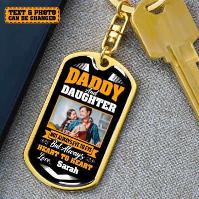 Personalized Photo Daddy And Daughter Not Always Eye To Eye But Always Heart To Heart Dog Tag