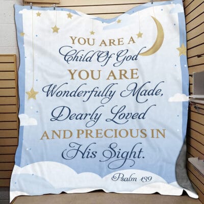 You Are a Child of God You Are Wonderfully Made Dearly Loved and Precious in His Sight Blanket - Religious Sherpa Blanket