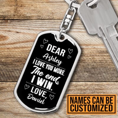 Personalized Name Love Couple I Love You More The End I Win Dog Tag Keychain - Anniversary Key Chain for Husband Wife