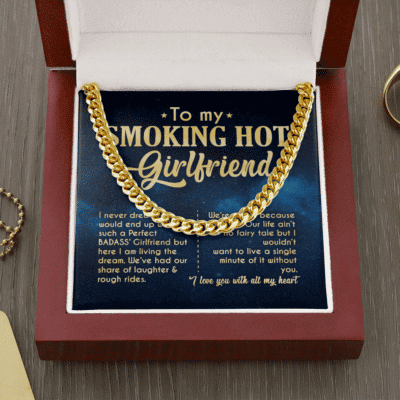To My Smoking Hot Girlfriend I Never Dreamed I Would End Up Cuban Link Chain Necklace - Girlfriend Necklace Gifts