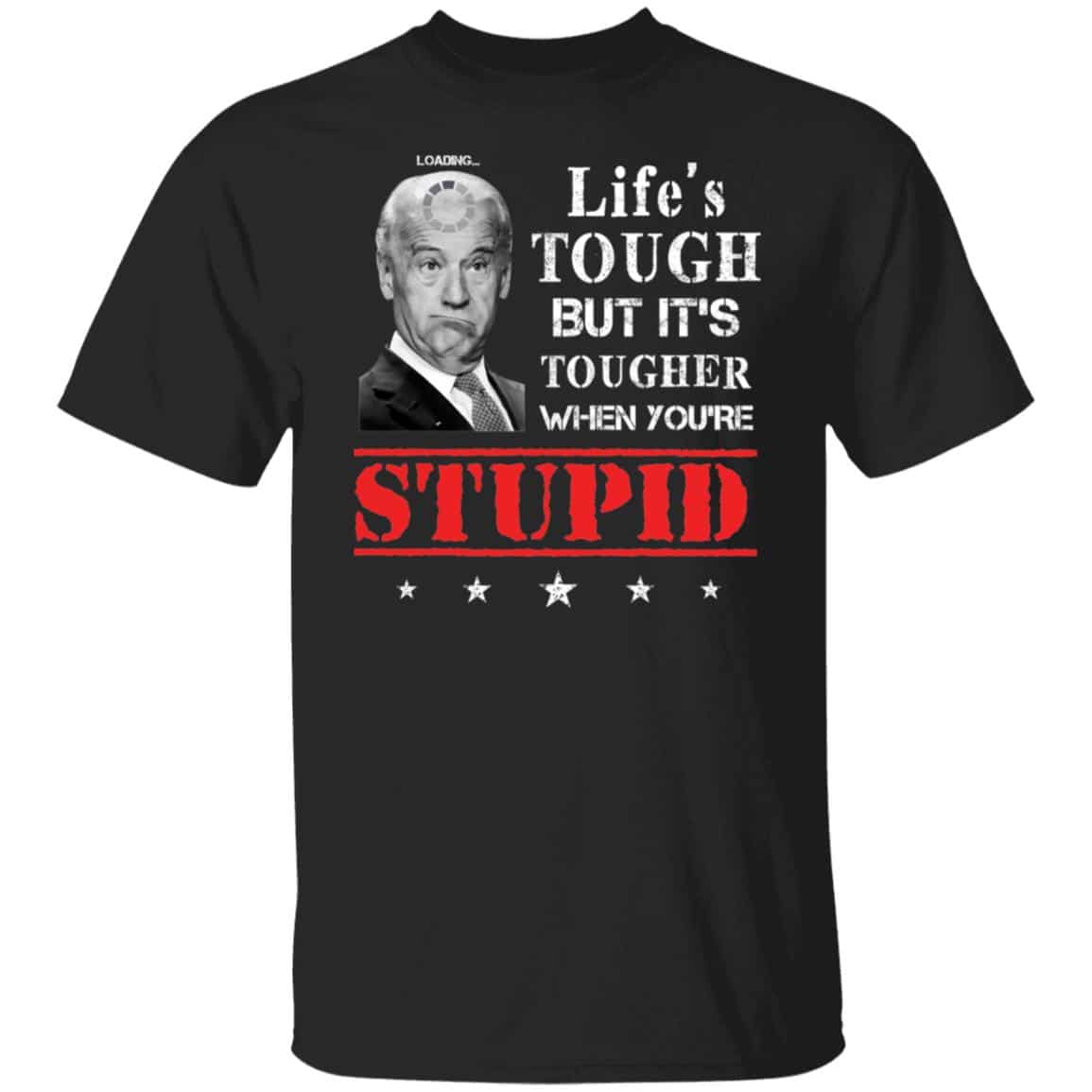 4VT. Biden Life's Tough 3, Black, Unisex T-Shirt 4VT. Biden Life's Tough 3, Black, Unisex T-Shirt