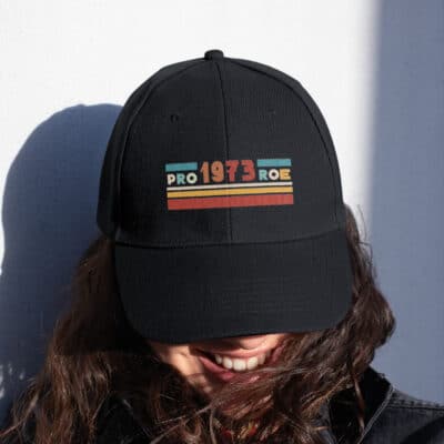 Pro Roe 1973 Twill Cap - High-Profile Snapback Hat - Trucker Hat, Reproductive Women Rights
