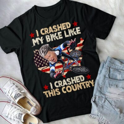 Alternative view of I Crashed My Bike Like I Crashed This Country Funny Biden T-Shirt