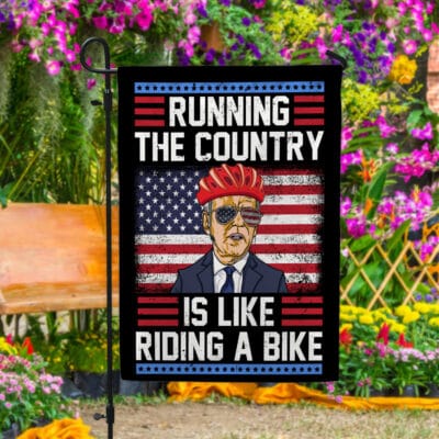 Running The Country Is Like Riding A Bike Funny Biden House Flag - Biden Falling Off Bike Home Garden Flag