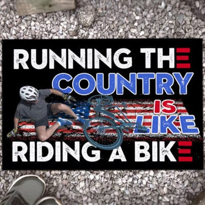 Running The Country Is Like Riding A Bike Funny Biden House Doormat - Biden Falling Off Bike Outdoor Doormat