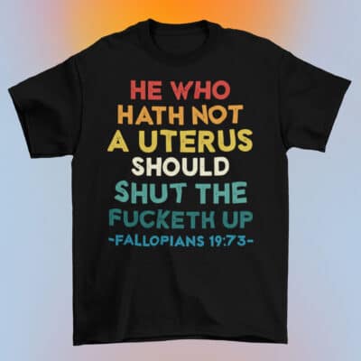 Alternative view of He Who Hath Not Shut the Fucketh Up Vintage T-Shirt Fallopians 19:73 Tee Shirt - Gifts for Men and Women