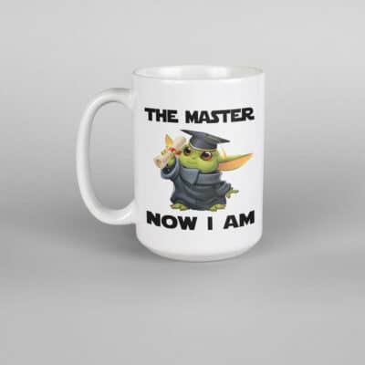 Alternative view of The Master Now I Am Yoda Graduation Gifts Mug Accent Mug - Class of 2022 Mastered It Degree College Gifts for Daughter Son Niece