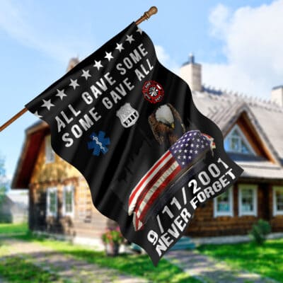 Alternative view of September 11th All Gave Some Some Gave All Never Forget Outdoor Indoor Decorative Garden Flag - House Flag - Wall Flag