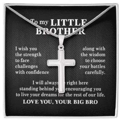 To My Little Brother I Wish You The Strength To Face Challenges With Confidence Artisan Crafted Cross Necklace