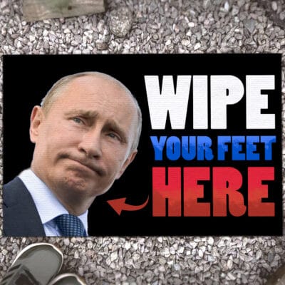 Wipe Feet on Putin Here Funny - Outdoor Indoor Doormat