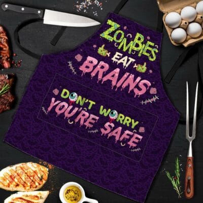 Zombies Eat Brains Don't Worry You're Safe Funny Halloween Cooking Apron With 3 Pockets