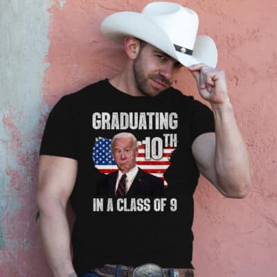 Alternative view of Graduating 10th In A Class Of 9 Funny Biden T-Shirt