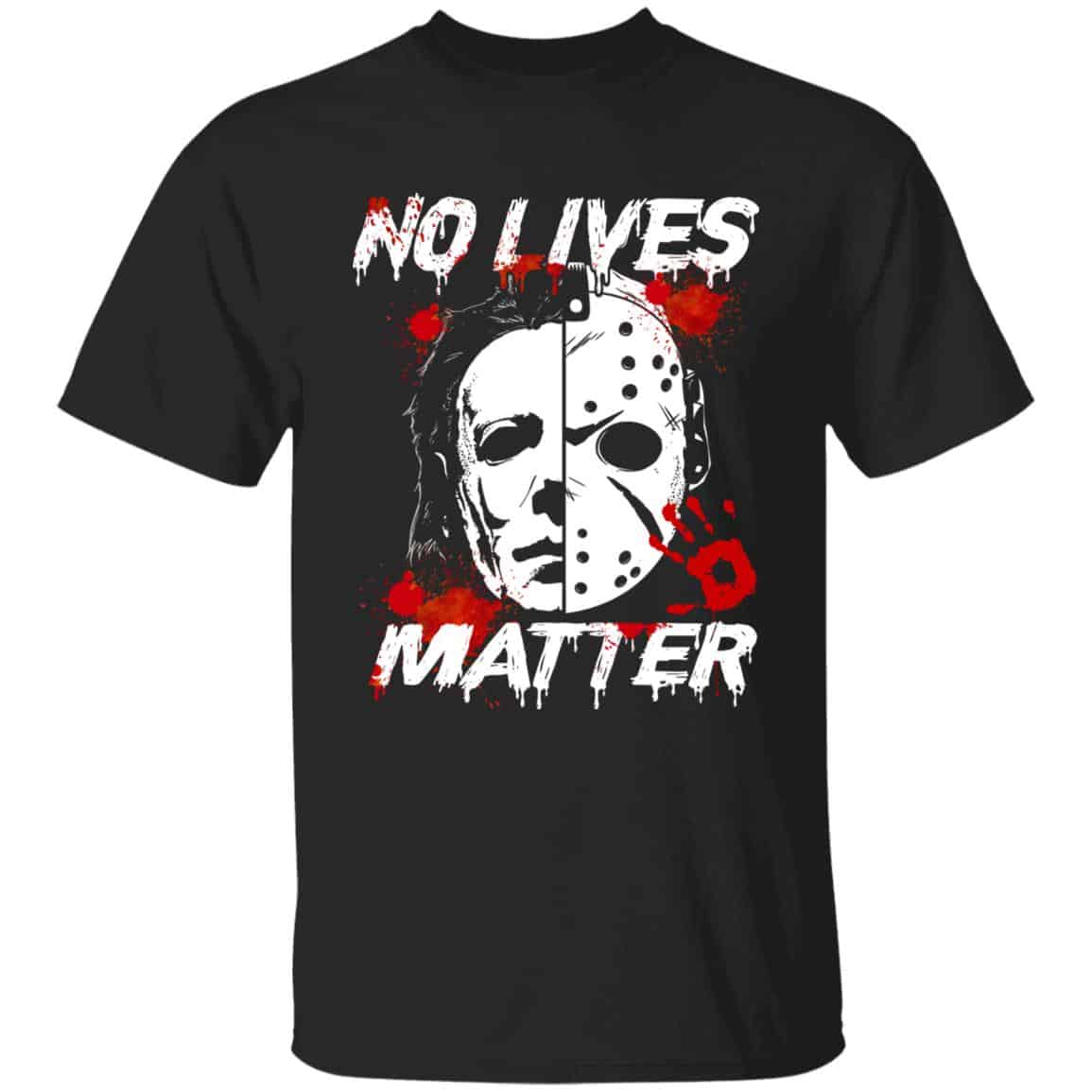 4. No Lives Matter 3, Black, Unisex T-Shirt 4. No Lives Matter 3, Black, Unisex T-Shirt
