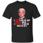 4VT. Biden A Fool Is Someone 3, Black, Unisex T-Shirt 4VT. Biden A Fool Is Someone 3, Black, Unisex T-Shirt
