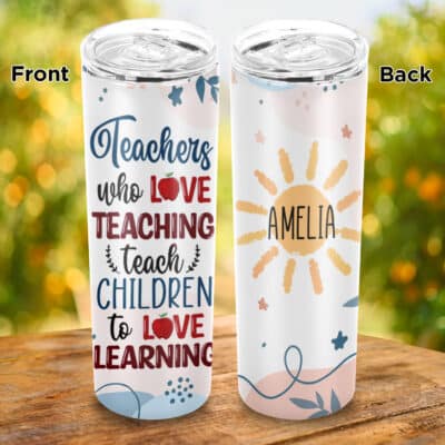 Alternative view of Personalized Teachers Who Love Teaching Teach Children Love Learning Skinny Vacuum Insulated Tumbler Cup Water Bottle Mug