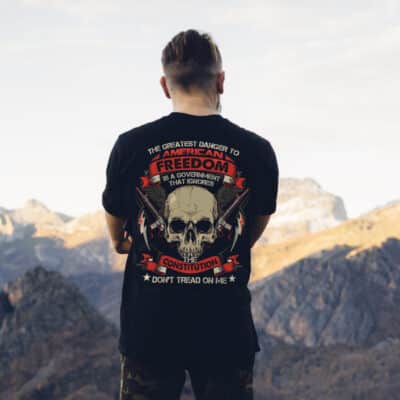 Alternative view of The Greatest Danger To American Freedom Is A Government That Ignores The Constitution Print On Back T-Shirt Only