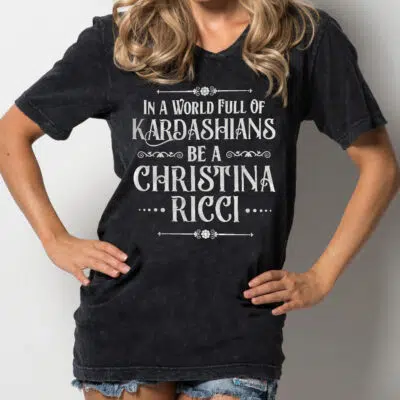 Alternative view of In A World Full Of Kardashians Be A Christina Ricca Shirt - Funny Wednesday Ladies V-Neck Shirt