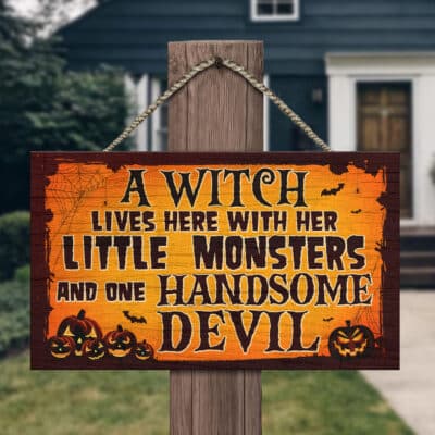 A Witch Lives Here With Her Little Monsters and One Handsome Devil Rectangle Door Sign - Front Door Halloween Wooden Door Hangers